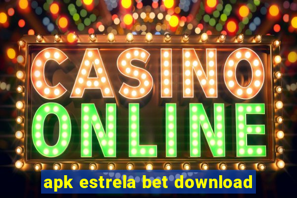 apk estrela bet download